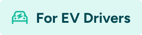 For EV Drivers