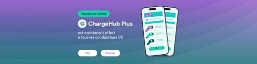 ChargeHub Plus offert à tous les conducteurs VÉ en Amérique du Nord